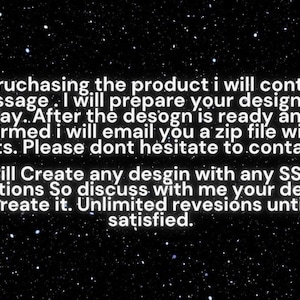 May include: Text on a black background with white stars. The text states the seller will contact the buyer after purchase, prepare the design in one day, and provide a zip file. Unlimited revisions are offered.