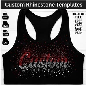 May include: Black racerback tank top with the word "Custom" in red and white rhinestones. The top is adorned with scattered red and white rhinestones. The image also includes file type icons and the text "Custom Rhinestone Templates."