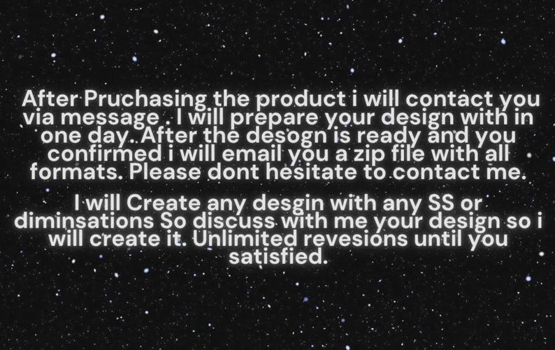 May include: Text on a black background with a starry effect. The text describes the process of purchasing a design, including communication, design preparation, file delivery, and revisions.