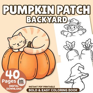 Op de afbeelding: Een digitaal kleurboek getiteld PUMPKIN PATCH BACKYARD met 40 pagina's. De omslag toont een lichtoranje cyperse kat die op een grote oranje pompoen slaapt. Rechts staan zwart-witte lijntekeningen van een vogelverschrikker en groenten.