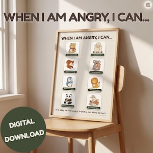 May include: A framed educational poster titled WHEN I AM ANGRY, I CAN... featuring eight illustrated animal characters with coping strategies. Text includes Take deep breaths, Count 1 to 10, Draw my feelings, Hug a plushie, Drink some water, Talk to an adult, Squeeze a stress ball, Go to a quiet space, and It is okay to feel angry, but it is not okay to hurt.
