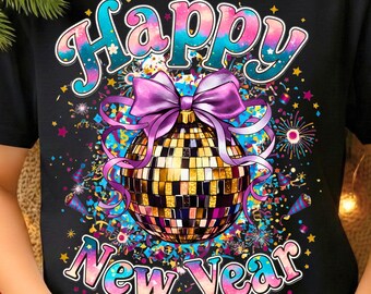 Happy New Year 2026 PNG, Hello 2026 PNG, New Year Glitter Disco Ball, Glittery New Year Tshirt, Cheers New Years PNG, Gift For Her