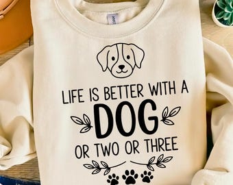 La vida es mejor con un perro SVG PNG, Cita para amantes de los perros SVG, Dicho gracioso sobre perros, Amante de las mascotas PNG, Diseño de camiseta para mamá de perro (Descarga digital)