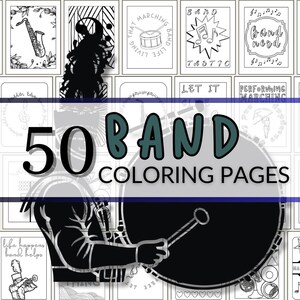 May include: A collection of 50 band-themed coloring pages. The image features various illustrations of musical instruments, musical notes, and band-related phrases. The words "50 BAND COLORING PAGES" are prominently displayed.