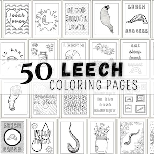 May include: A collection of 50 leech-themed coloring pages. Each page features a unique black and white illustration with text, including phrases like "Leech Lover," "Blood Sucker Lover," and "Leech Goddess."