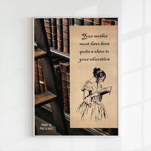 Impresión de "Esclavo de la educación", póster vintage de "Orgullo y prejuicio", obra de arte de la academia oscura, arte mural con cita de Jane Austen, decoración de literatura inglesa