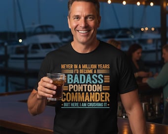Funny Pontoon Boat Captain T-Shirt | Boating Humor, Pontoon Captain Tee