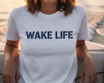 Wake Life Unisex Tee, Lake Surfer Shirt, Boat Captain Gift