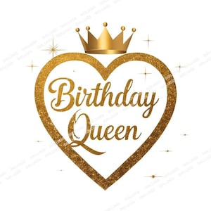 Birthday Queen PNG, Elegant Gold Glitter Heart with Crown, Its My Birthday Queen Clipart, Glam Birthday Girl Sublimation Design