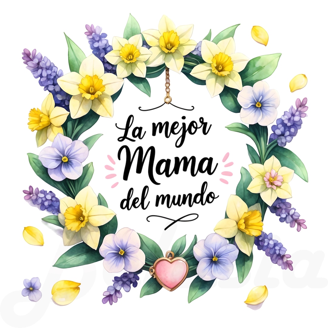 35 PNG La Mejor Mamá Del Mundo Png Bundle, Spanish Mother's Day PNG