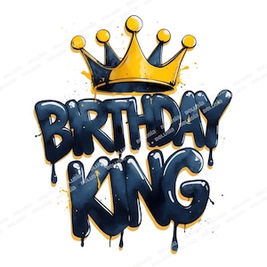 Birthday King PNG, schwarzer Tropfen Graffiti-Schriftzug mit gelber Krone, Urban Birthday Clipart, mutiges druckbares Partydesign, Sublimation PNG