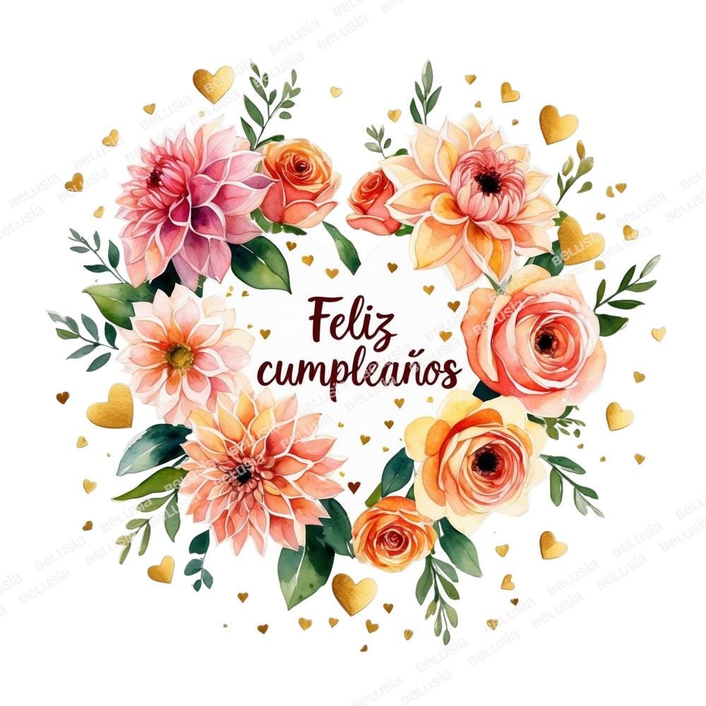 Feliz Cumpleanos Floral Wreath PNG, Watercolor Flower Heart Clipart,  Spanish Birthday Design, Dahlia and Rose Illustration - Etsy, image size:1000x1000