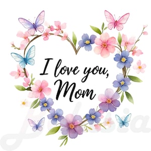 16 Clipart fête des mères PNG, je t'aime maman Illustrations florales, aquarelles de fleurs et de papillons, mignon clipart fête des mères, numérique