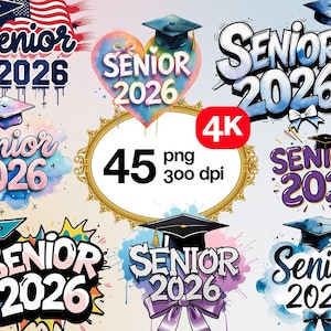 Senior 2026 PNG Clipart - 45 Bundle, Graduation Lettering Sublimation Designs, Class of 2026 Graphics, Digital Download, Graduation PNG