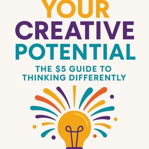 Può includere: Copertina del libro con il titolo "UNLOCK YOUR CREATIVE POTENTIAL" in arancione, giallo e viola. Un grafico a forma di lampadina con raggi colorati è sotto il titolo. Il nome dell'autore, Richard Seguin, è in basso.