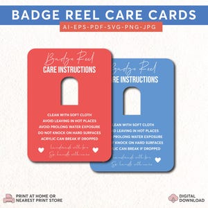 May include: Red and blue badge reel care cards with white text. The cards include care instructions such as cleaning with a soft cloth and avoiding hot places. The top of the image reads "BADGE REEL CARE CARDS".