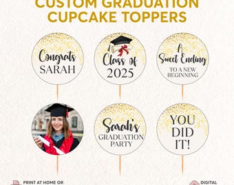 Custom Graduation Cupcake Toppers 2025 | 6 Custom Cupcake Grad Decor | Printable Graduation Party Face Custom Photo Cupcake Topper