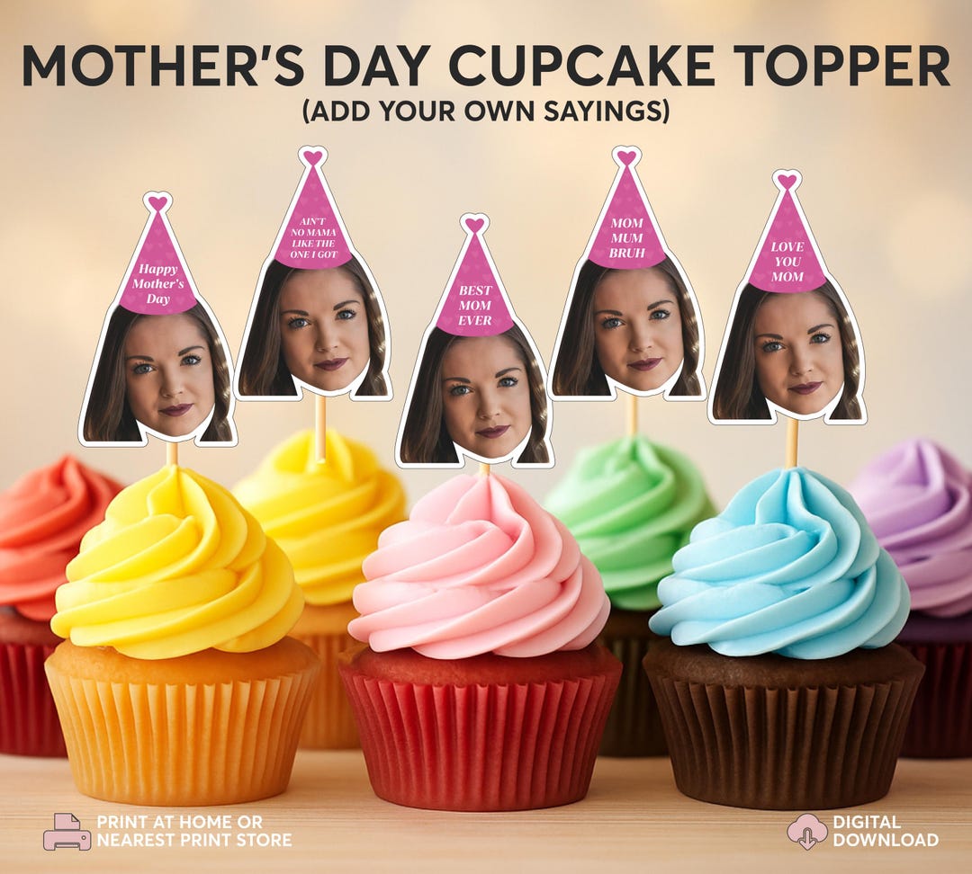 Mothers Day Cupcake Toppers | Custom Face Cupcake Toppers | Printable ...