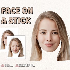 Face Cut Out Download | Face On a Stick Prop | BIG Photo Face Stick | Big Head on a Stick | Bachelorette Prop Sticks | Birthday Prop