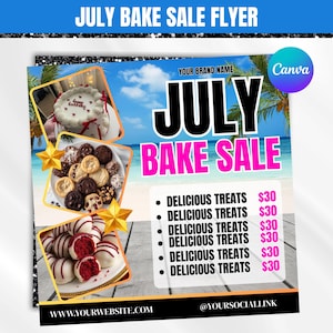 July Bake Sale Flyer, Sweet Treats Flyer, Cake Shop Flyer, Summer Flyer, Dessert Flyer, Bake Shop Flyer, Cake Pastry Flyer, Canva Editable