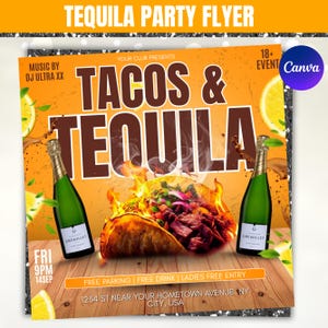 May include: A vibrant flyer for a "Tacos & Tequila" party, featuring a fiery taco, two green champagne bottles, and lemon slices. The flyer includes event details, such as the date, time, and location, with the text "18+ Event" and "Canva".