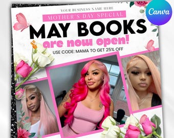 May Booking Flyer, Mothers Day Booking Flyer, May Hair, May Books Open, May Appointment Flyer, Book Now, Hair Braids Wig Lashes, Canva Edit