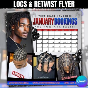 May include: A promotional flyer for locs and retwist services. The flyer features a calendar for January bookings, images of different hairstyles, and the text "January Bookings are Now Available!" The flyer includes social media handles and a website.