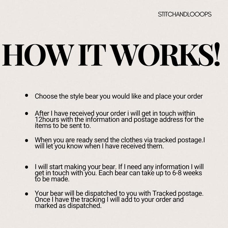 May include: A cream-colored graphic with the text "HOW IT WORKS!" in bold black letters. Below, bullet points detail the process: choosing a bear style, order confirmation, sending clothes, bear creation, and tracked shipping.