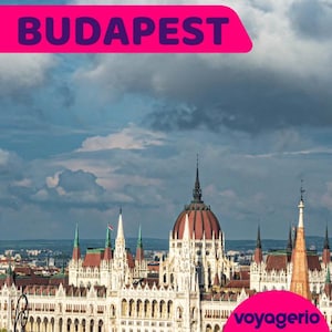 Budapest - Travel Guide & Itinerary