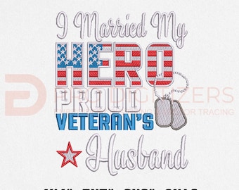 I Married My Hero Embroidery Design | Patriotic Veteran Husband (Digital File)
