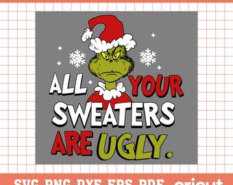 SVG de Navidad Monstruosa, SVG con la frase "Todos tus suéteres son feos", diseño SVG de Papá Noel Monstruoso, archivo SVG de Navidad, PNG de Navidad para Cricut, archivo de corte SVG