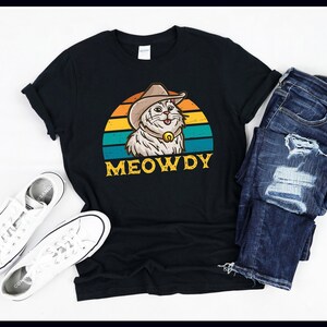 Meowdy Cowboy Cat | Meow Howdy Graphic | Cute Western Clothing | T-Shirt | Tank Top | Sweatshirt | Hoodie