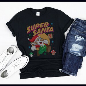 Christmas Santa Shirt | Super Santa | Funny Santa Believer Ugly Xmas Gift | T-Shirt | Tank Top | Sweatshirt | Hoodie