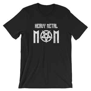 Heavy Metal Mom T-Shirt Unisex Womens Rock Music Fan Shirt Funny Mother's Day Gift