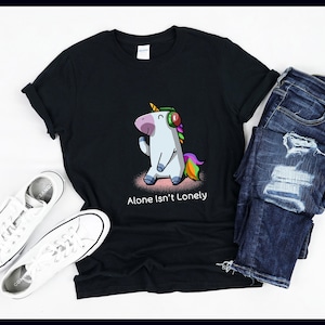 Alone Isn&#39;t Lonely | Funny Unicorn | Unicorns | Introvert Music Fan | Nerd | Geek | T-Shirt | Tank Top | Sweatshirt | Hoodie