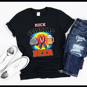 Beer Lover Shirt | Rock Scissors Beer | Funny Beer Drinker Drinking Game Lover Gift | T-Shirt | Tank Top | Sweatshirt | Hoodie