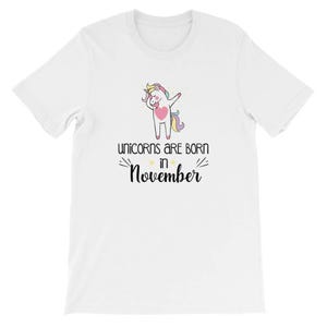 Unicorns are born in November UNISEX T-Shirt Birthday Gift