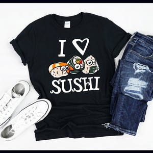 Sushi Rolls Shirt | Funny Japanese Food Lover Asian Cuisine Sushi Eater Gift | T-Shirt | Tank Top | Sweatshirt | Hoodie
