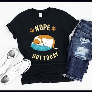 Nope Not Today | Jack Russell Terrier | Funny Dog | Sleeping Dogs | Lazy Dog | Dog Lover Gift | T-Shirt | Tank Top | Sweatshirt | Hoodie