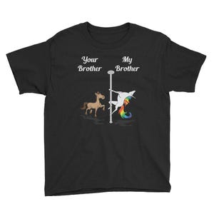 Bambini Tuo Fratello Mio Fratello T-Shirt Tu Io Pole Dancing Unicorno Tee Unisex Giovani San Valentino Compleanno Natale Idea Regalo