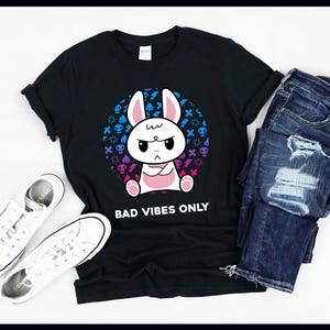 Bad Vibes Only | Funny Bunny | Bunnies | Gothic Emo Gift | T-Shirt | Tank Top | Sweatshirt | Hoodie
