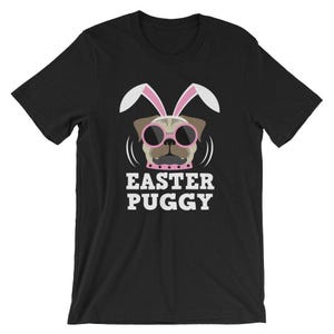 Pugs Bunny T-Shirt UNISEX Funny Easter Puggy Shirt for men and women funny Easter Pug Lover Gift