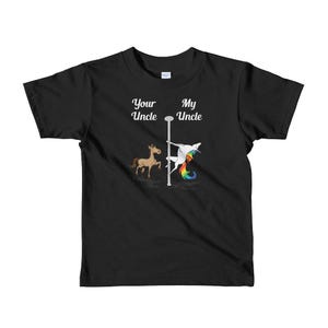 PER BAMBINI DA 2 A 6 ANNI - Maglietta Your Uncle My Uncle You Me Pole Dancing Unicorn maglietta per bambini Regalo per San Valentino Compleanno Natale