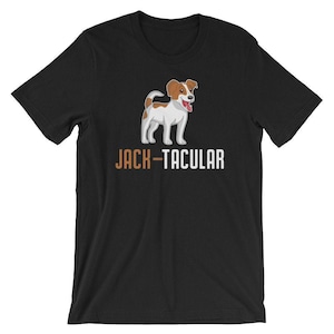 Jack-Tacular Jack Russell Terrier T-Shirt Spectacular Jack Russell Dog  Puppy Tee Unisex Women Men Kids Funny Dog Lover Gift