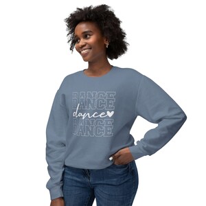 Dance Sweatshirt, Dance Mom Apparel, Dance Shirt,  Lightweight Dance Top, Dancer Gift, Dance Teacher Shirt