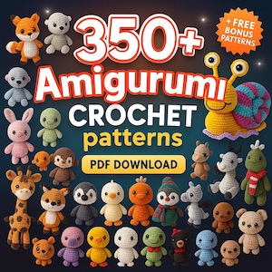350 Amigurumi Crochet Patterns: Mega Bundle PDF (Digital Download)