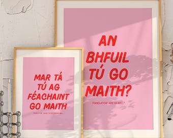 Irish Language Print: An Bhfuil Tú Go Maith? - Fun Irish Quote (A4/A3 Printed Poster)