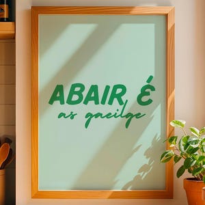 Abair É as Gaeilge Print: Minimalist Irish Language Wall Art (Digital Download