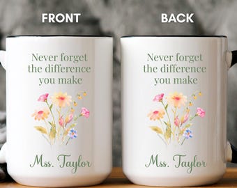 Personalized Teacher Appreciation Mug, Custom Teacher Name Mug, Thank You Teacher Gift, End of School Year Gift, Floral Coffee Cup