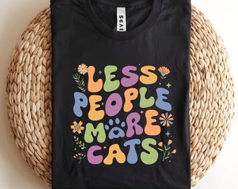 Less People More Cats T-Shirt: Funny Introvert Cat Lover Tee